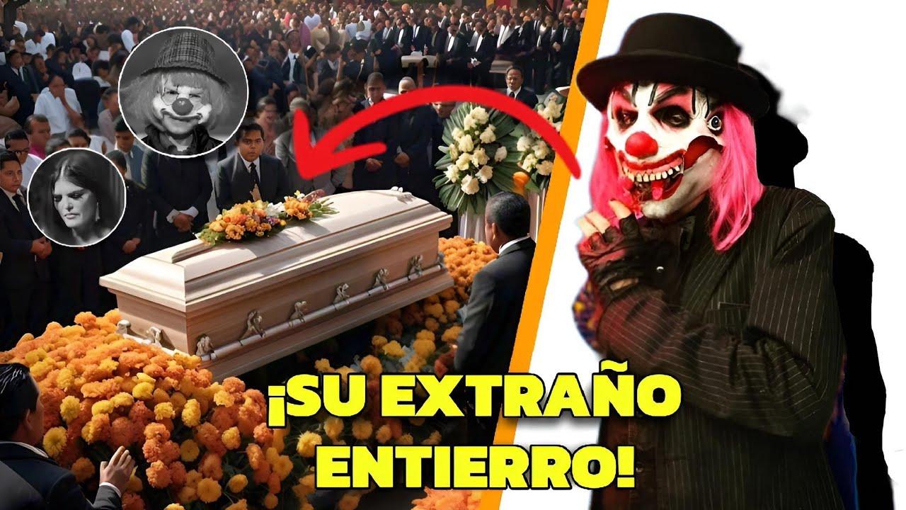 EL EXTRAÑO ENTIERRO DEL KOMPAYASO, NADIE FUE PORQUE NO TENÍA DINERO PARA SU FUNERAL