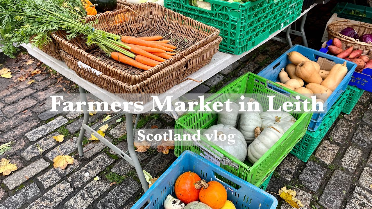 【Edinburgh vlog 】SUB) Leith Farmers Market
