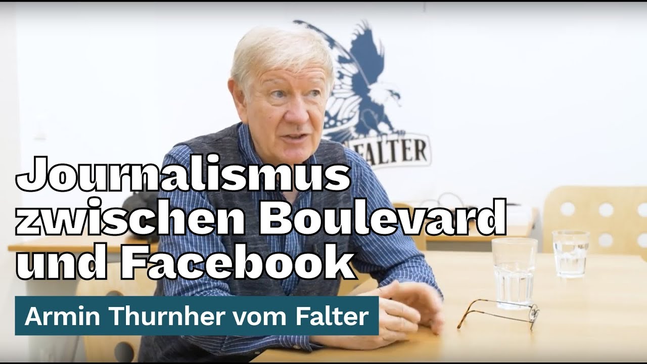 Journalismus zwischen Boulevard und Facebook. Armin Thurnher vom Falter
