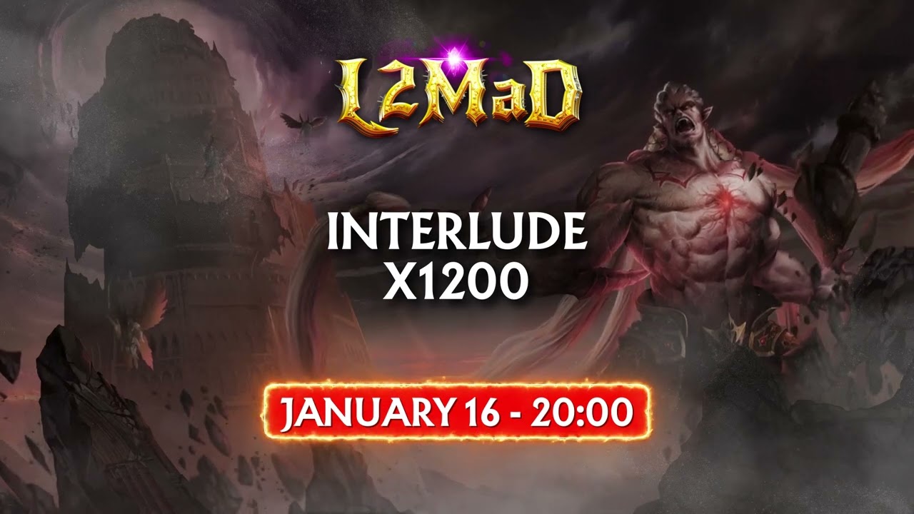 L2MAD.WS — Interlude x1200. Opening on January 16