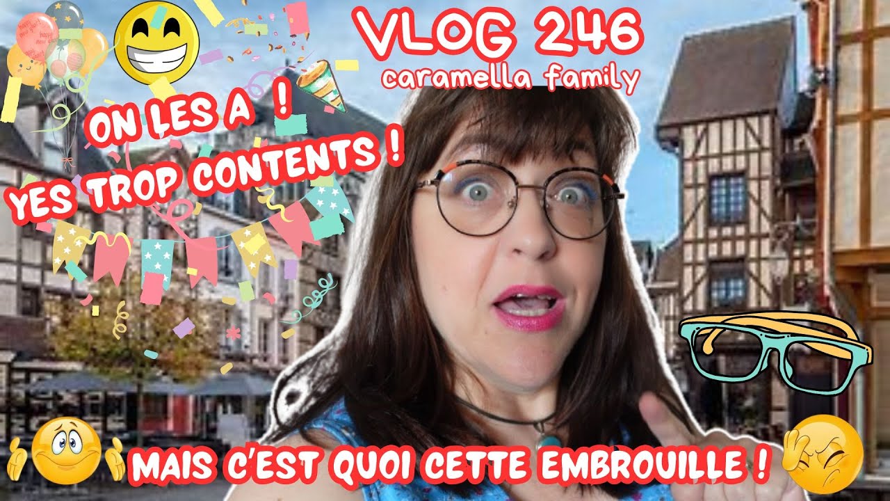 VLOG 246/On les a ! On est TROP HEUREUX !/Mais c'est quoi CETTE EMBROUILLE !/Makeu et tenue...