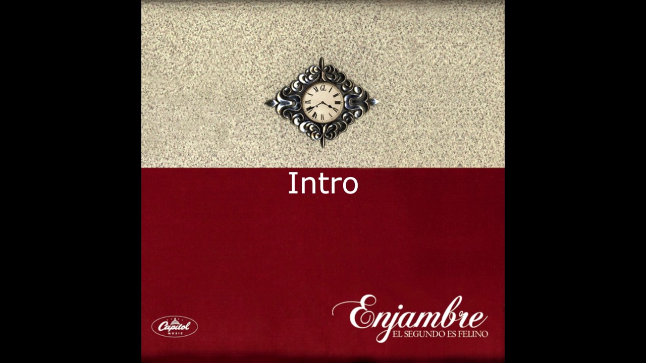 Enjambre - Último tema, Intro, Segundo tema | El segundo es felino