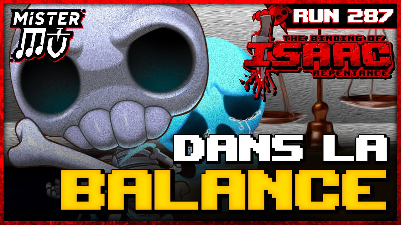 BALANCE BALANCE-TOI | The Binding of Isaac : Repentance #287