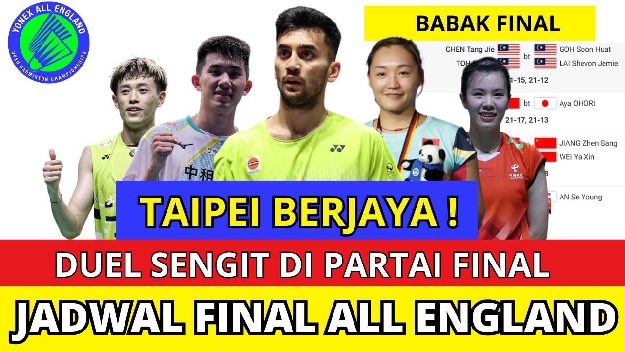 TAIPEI ON FIRE! JADWAL FINAL ALL ENGLAND 2026 HARI INI #allengland2026