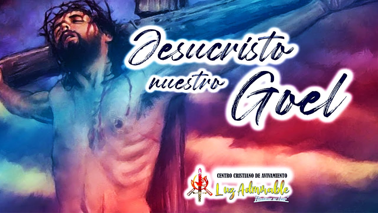 📌💻JESUCRISTO NUESTRO GOEL - PASTOR EMIR MANJARRÉS | PRÉDICAS CRISTIANAS