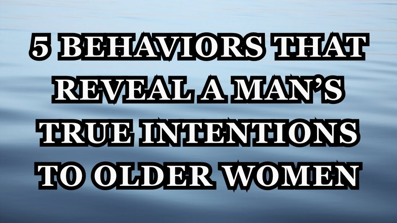 5 Behaviors That Reveal a Man’s True Intentions to Older Women