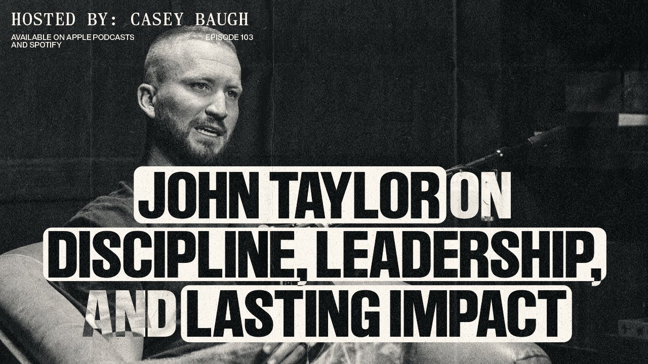 The Long Game: John Taylor on Discipline, Leadership, and Lasting Impact