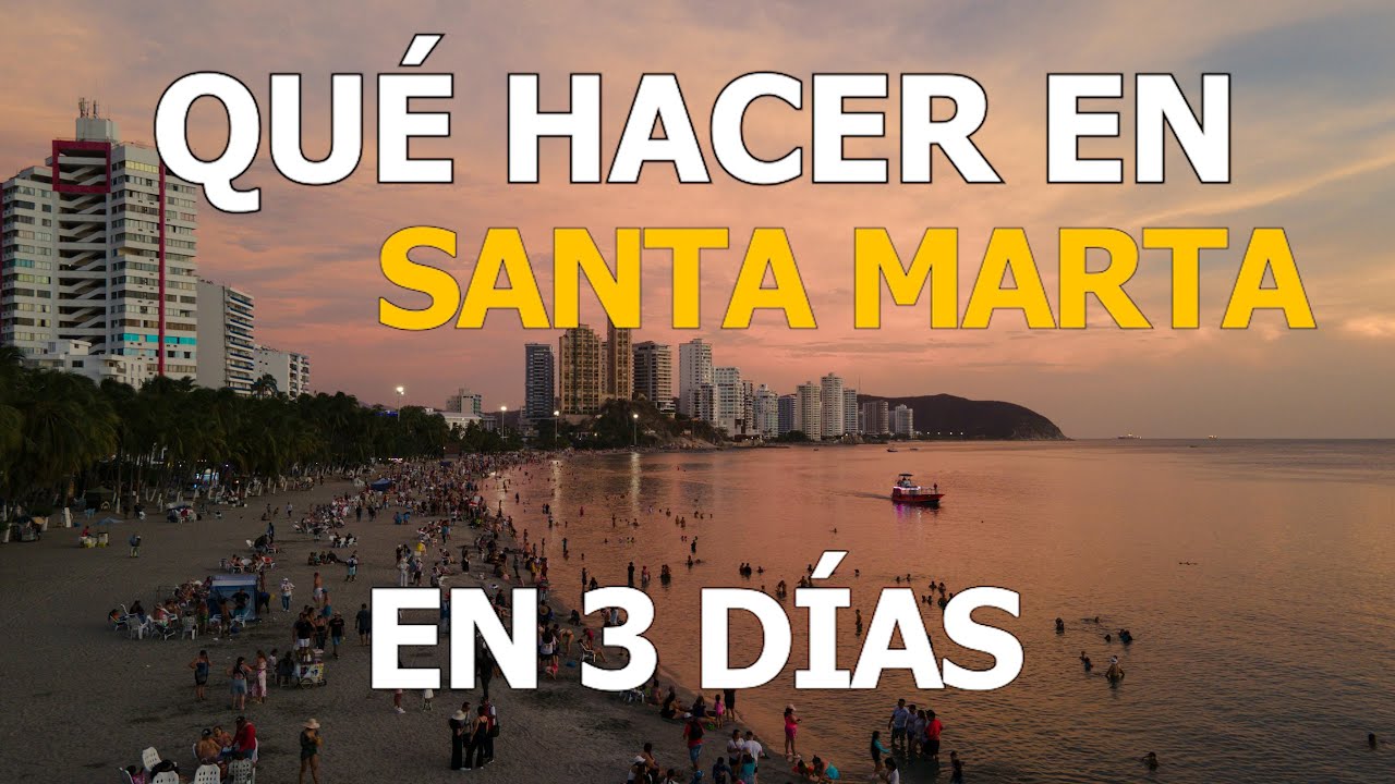 Qué hacer en Santa Marta en 3 días y 2 noches | Guía completa con tips y precios