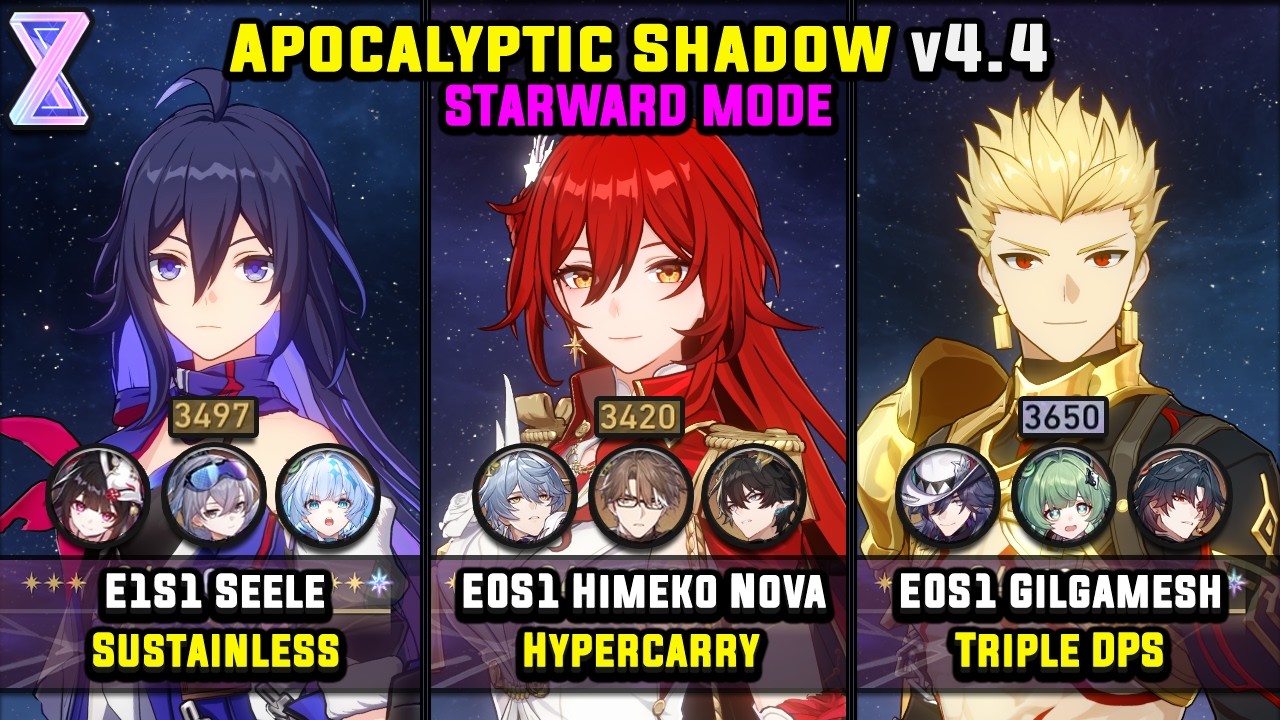 E1S1 Seele & E0S1 Himeko Nova & E0S1 Gilgamesh (4 Star) Starward Mode - Apocalyptic Shadow 4.4