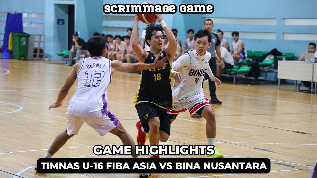 TIMNAS U-16 FIBA ASIA vs BINA NUSANTARA: Tim Semakin Solid & Ingin Kasih Kejutan di FIBA ASIA!