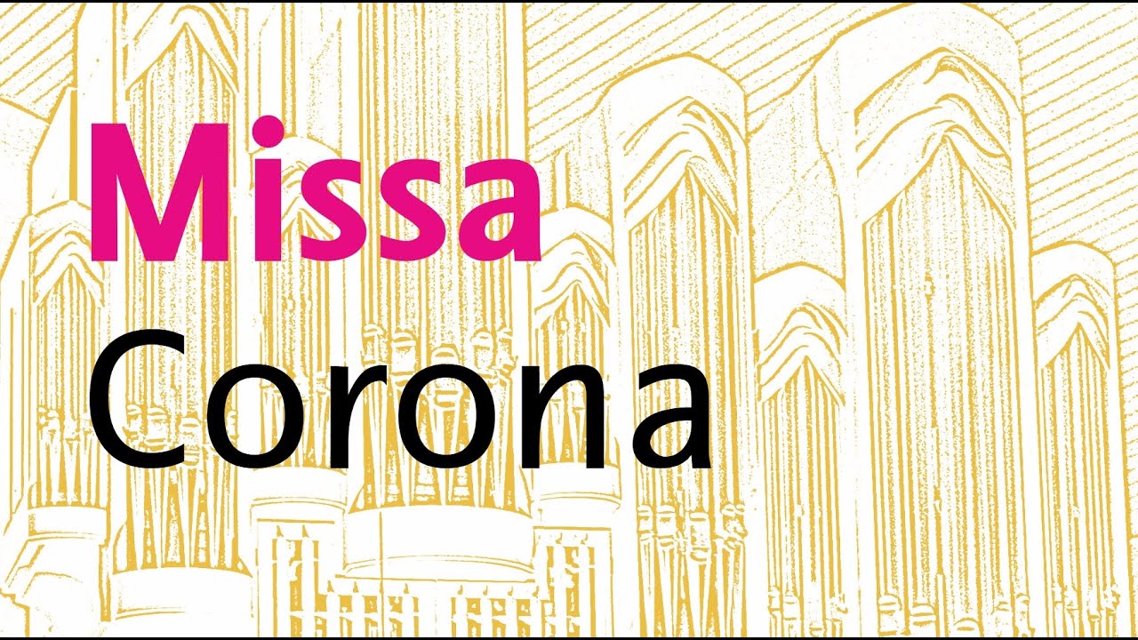 Johannes Matthias Michel, Missa Corona - Sarah Rehberg, Sopran, und Reiner Schulte, Orgel