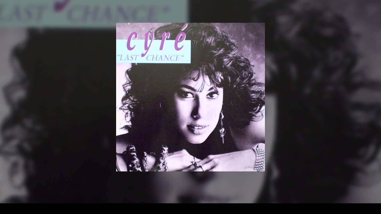 Cyre - Last Chance (Club Version)