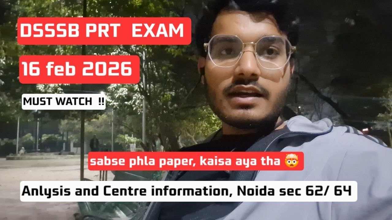 DSSSB PRT 16 feb 2026 shift 1 analysis | noida sector 62