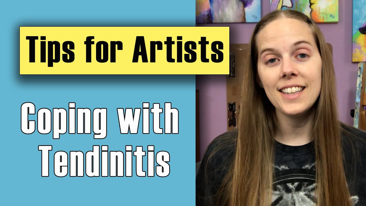 Tips for Artists with Tendinitis | How to Heal Tendonitis & Continue Making Art