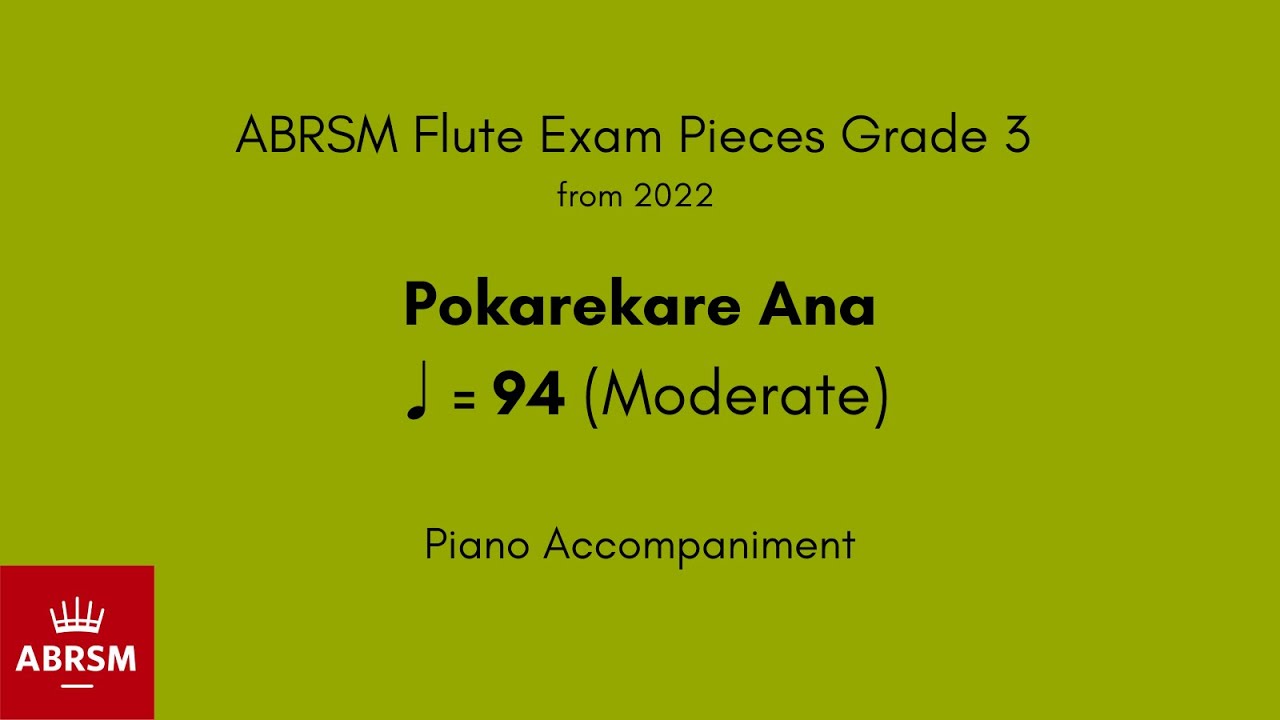 ABRSM Flute Grade 3 from 2022, Pokarekare Ana ♩= 94 (Moderate) Piano Accompaniment