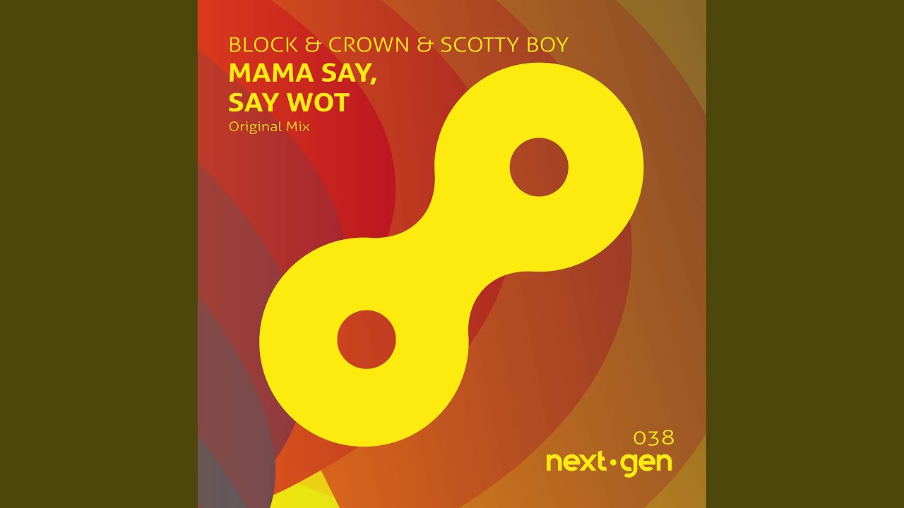 Mama Say, Say Wot