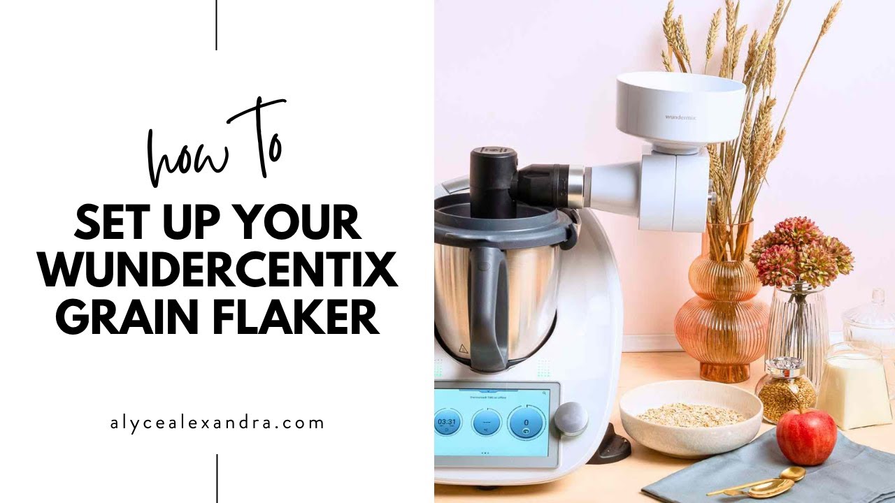 How To Use Your WunderCentix Grain Flaker for the Thermomix | Easy Guide