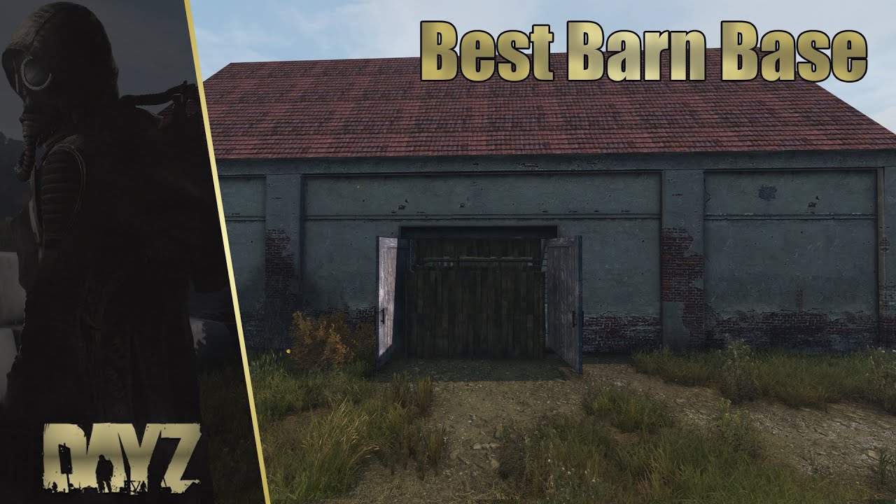 DayZ: Best Barn Base (PC/Console)