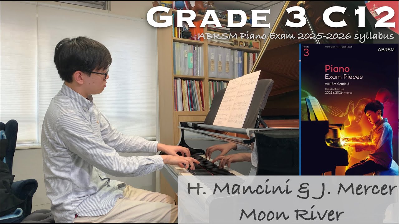 Grade 3 C12 | H. Mancini & J. Mercer - Moon River | ABRSM Piano Exam 2025-2026 | Stephen Fung 🎹