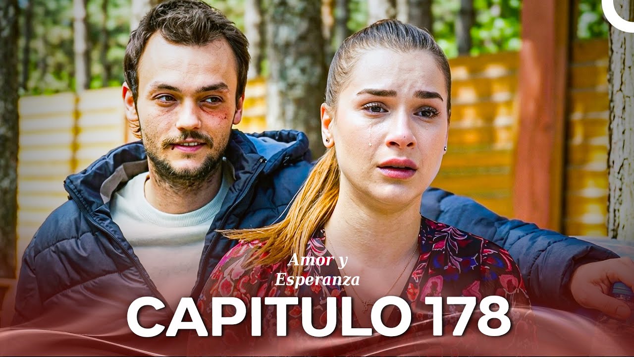 Amor y Esperanza Episodio 178 (Temporada 2)