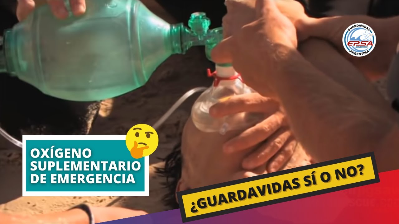 Los Guardavidas... ¿Pueden aplicar oxígeno de emergencia a una víctima de ahogamiento?