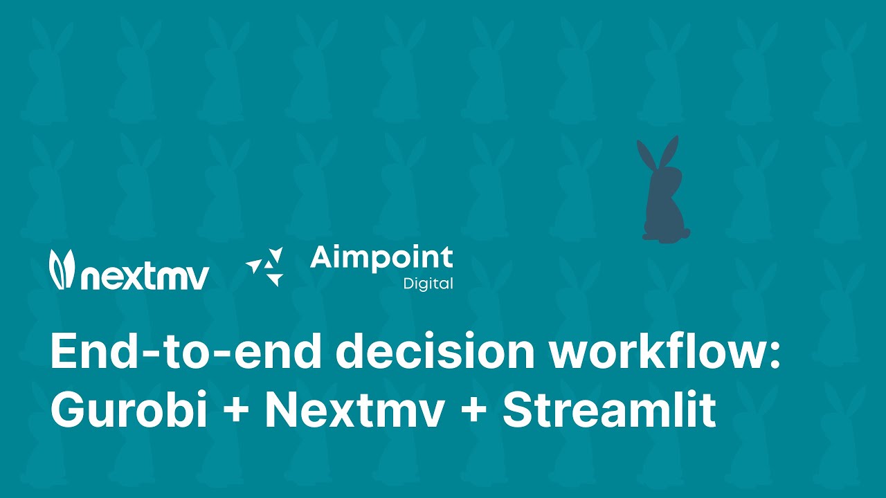 Building end-to-end decision workflows: Gurobi + Streamlit + Nextmv with Aimpoint Digital