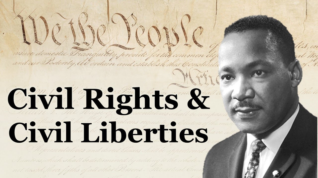 Civil Rights and Civil Liberties (AP US Government and Politics)