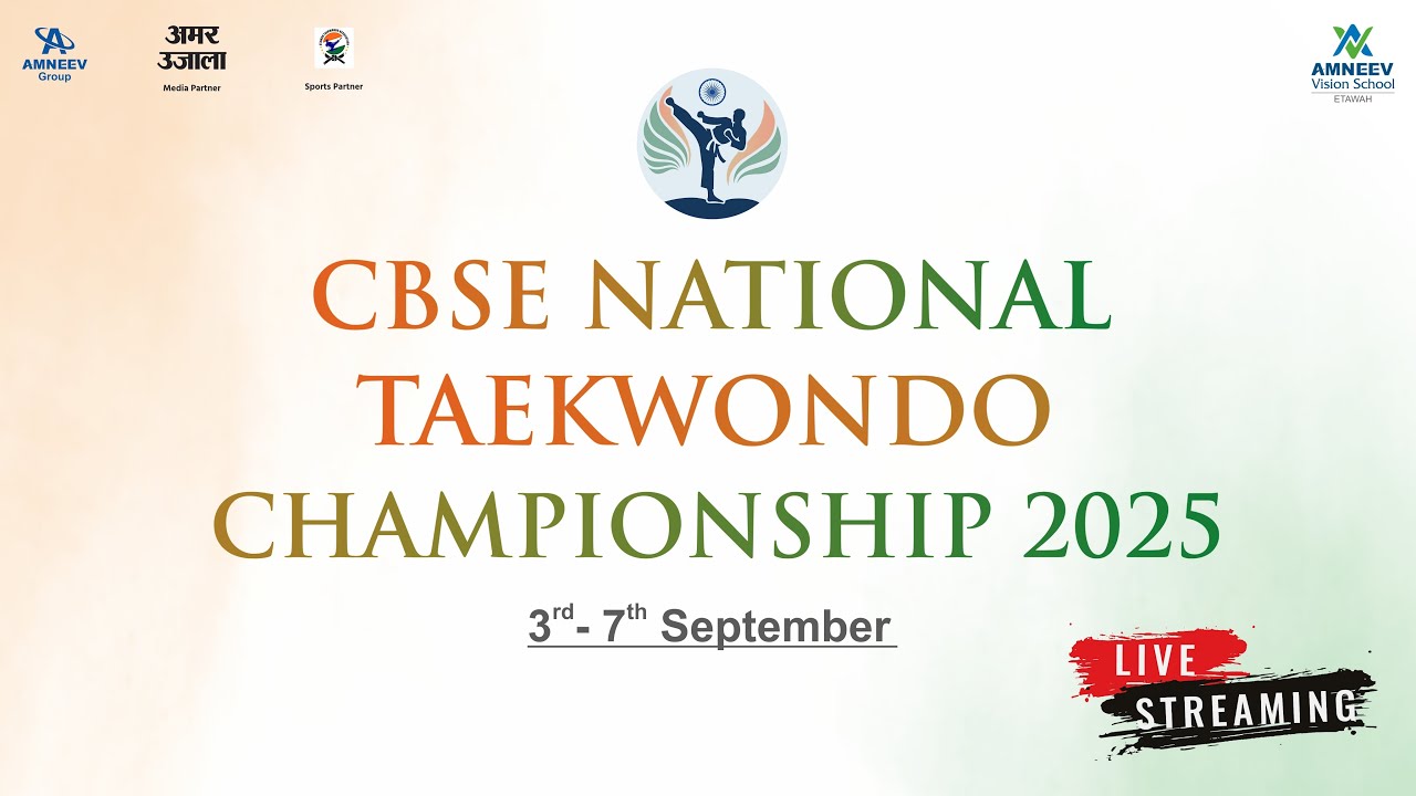 LIVE | CBSE National Taekwondo Championship 2025 | Opening Ceremony | Amneev Vision School Etawah