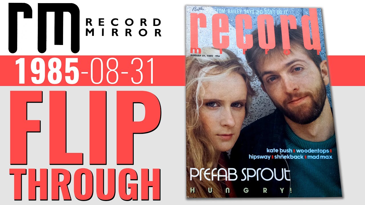 Record Mirror 🇬🇧 1985-08-31 Prefab Sprout Kate Bush Madonna Woodentops Hipsway Odyssey Tom Bailey