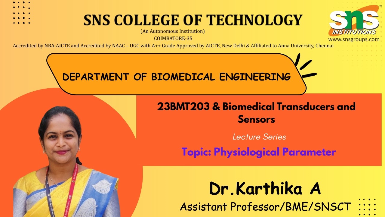 Physiological Parameter |  Biomedical Transducers and Sensors | SNS Institutions