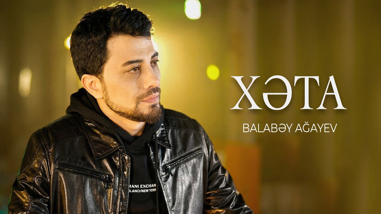 Balabəy Ağayev - Xəta /2019