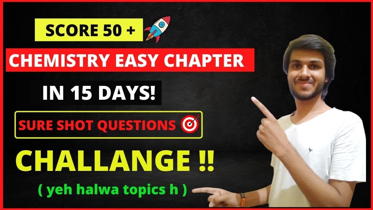 Score 50+ marks in Chemistry 🔥🔥|| Easy kill topics for chemistry ||#yeh chapters karlo 50 no. pakke