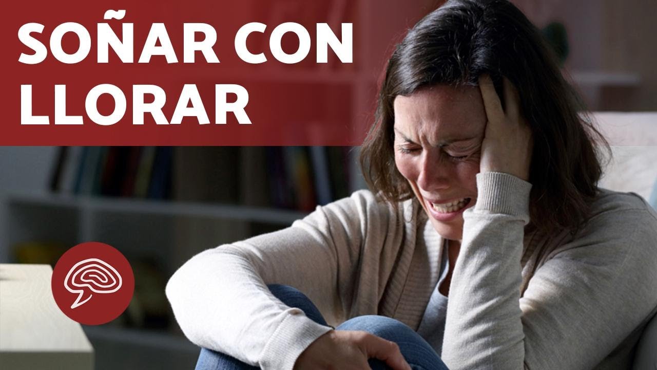 Qué significa SOÑAR con LLORAR 😭 (Significado de los SUEÑOS) 💤