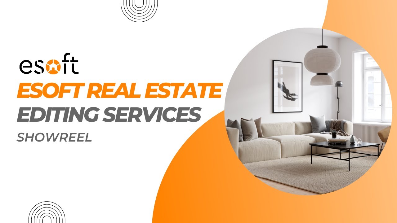Esoft Real Estate Editing Services | Showreel