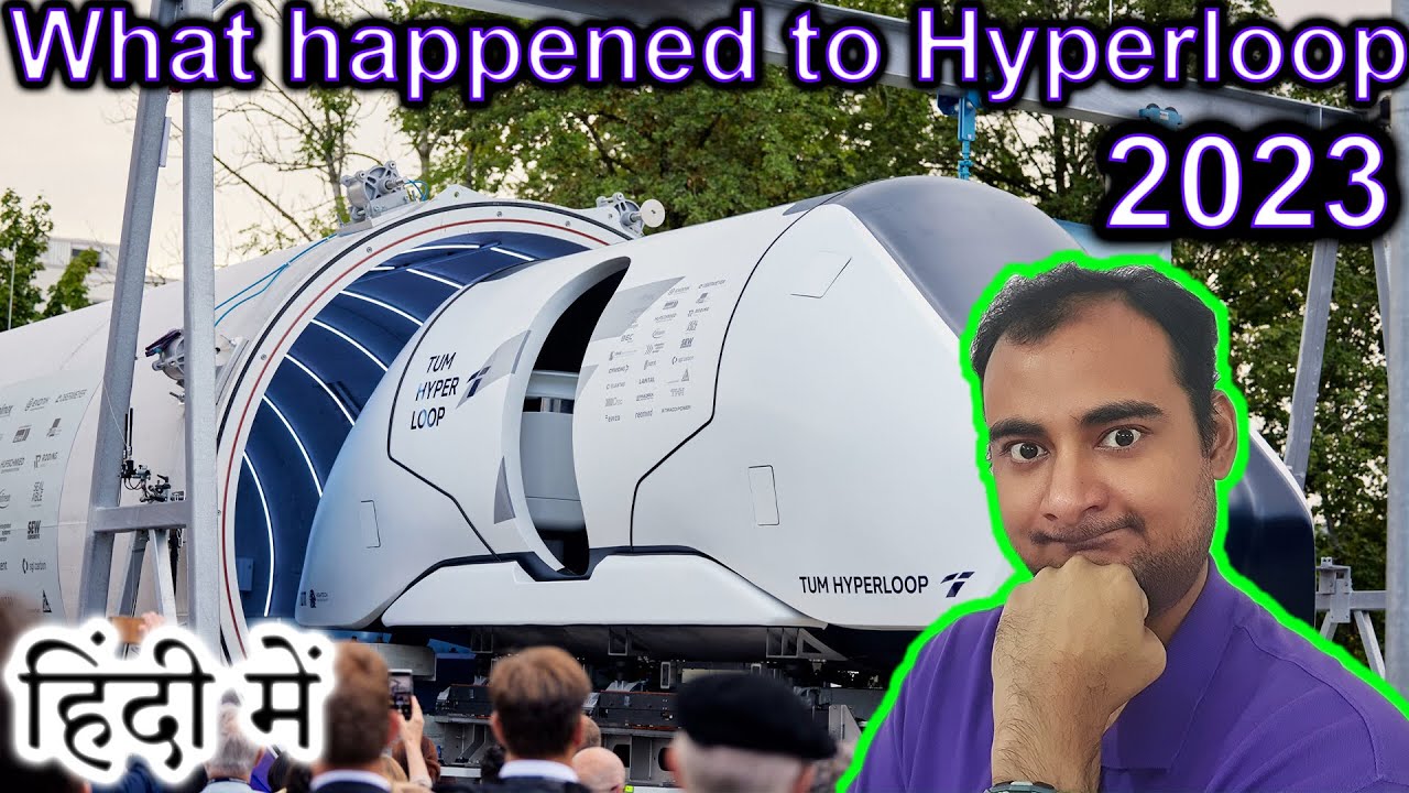 What happened to Hyperloop 2023 in HINDI {Future Friday}