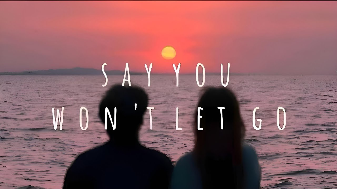 Say you won't let go (slowed+reverb+lyrics)
