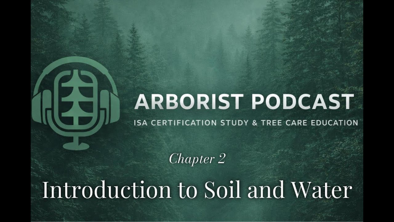 ISA Arborist Certification Exam  Soils and Water Complete Review #SoilsAndWater #ArboristStudyGuide