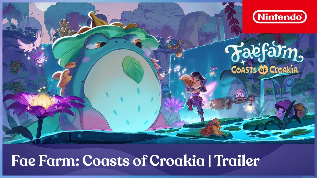 Fae Farm &ndash; Coasts of Croakia Launch Trailer &ndash; Nintendo Switch