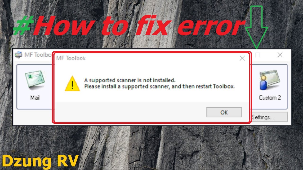 How to fix error A support scanner is not installed-there is no Scanner on Canon MF ToolBox 4.9?