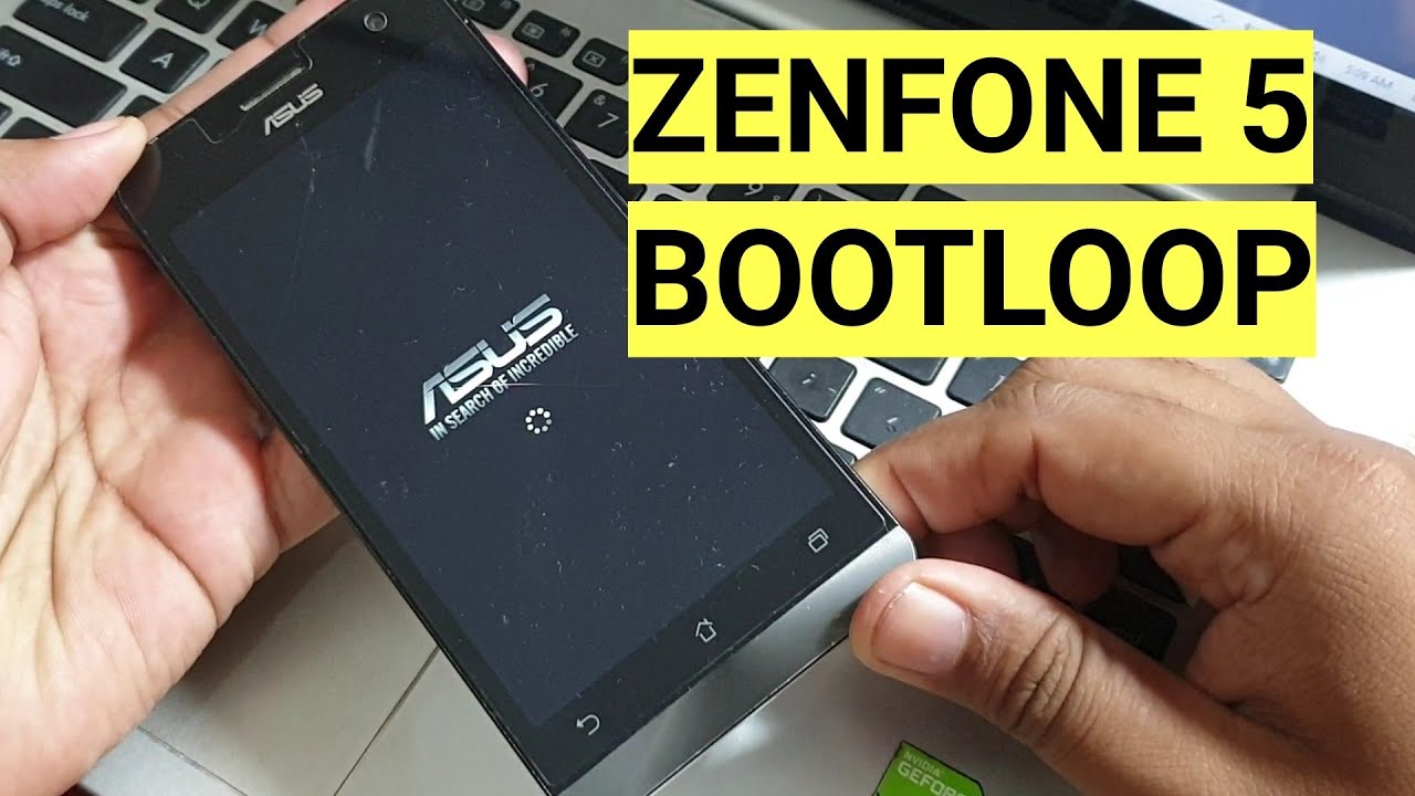 Cara Mudah Mengatasi Asus Zenfone 5 T00F Bootloop