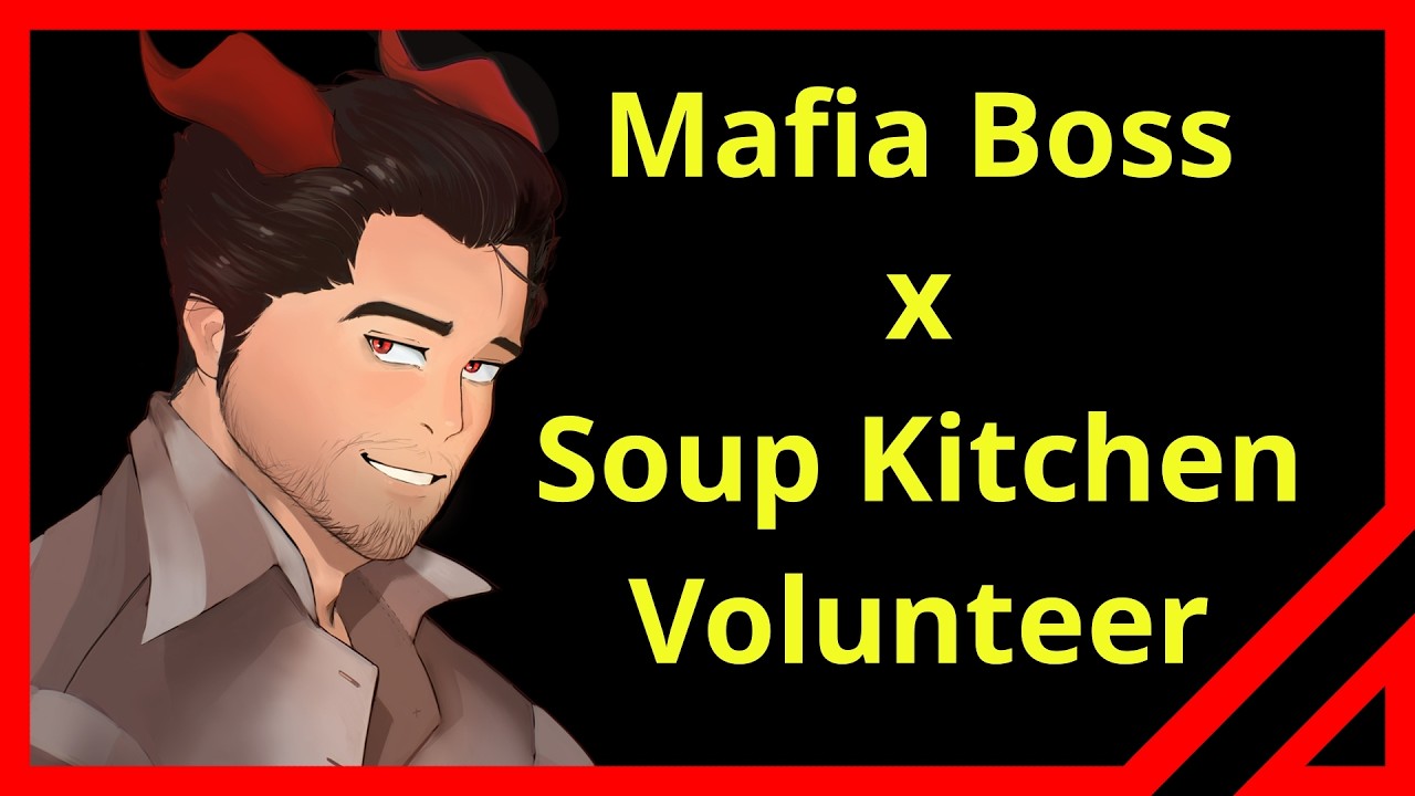 Mafia Boss Stops By Your Soup Kitchen [M4A] [Romance] [Drama] [Acquaintances to Lovers]