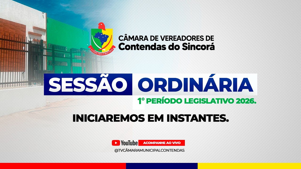 SESSÃO ORDINÁRIA - CÂMARA DE VEREADORES DE CONTENDAS DO SINCORÁ 19/02/2026
