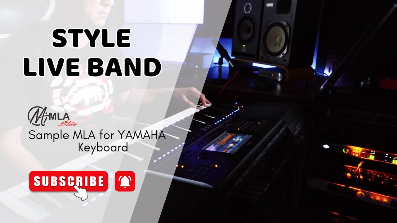 Style LiveBand - SAMPLE MLA - Sample YAMAHA hay nhất - MLA Team