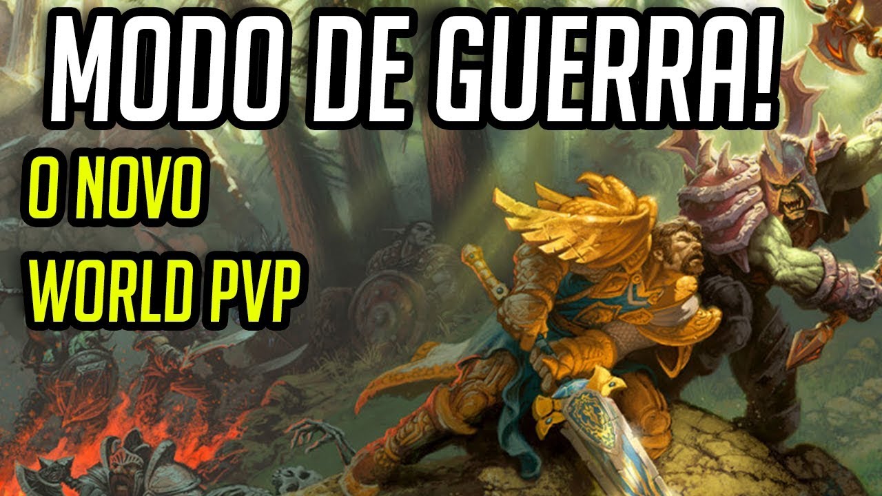 Modo de Guerra! a Volta do World PvP - Warcraft Battle for Azeroth [BETA]