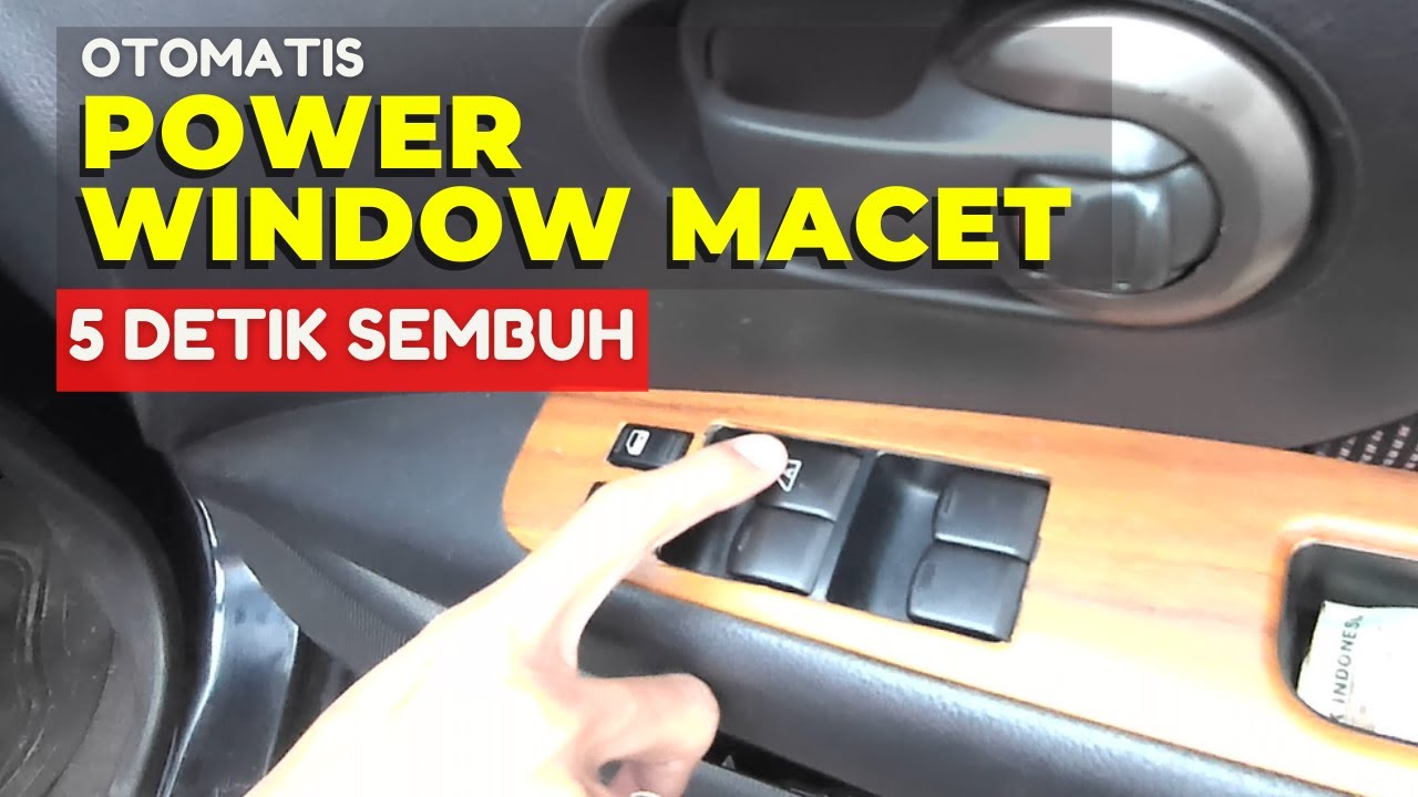Power Window Macet Perlu Setting Saja atau Motor Power Window Lemah