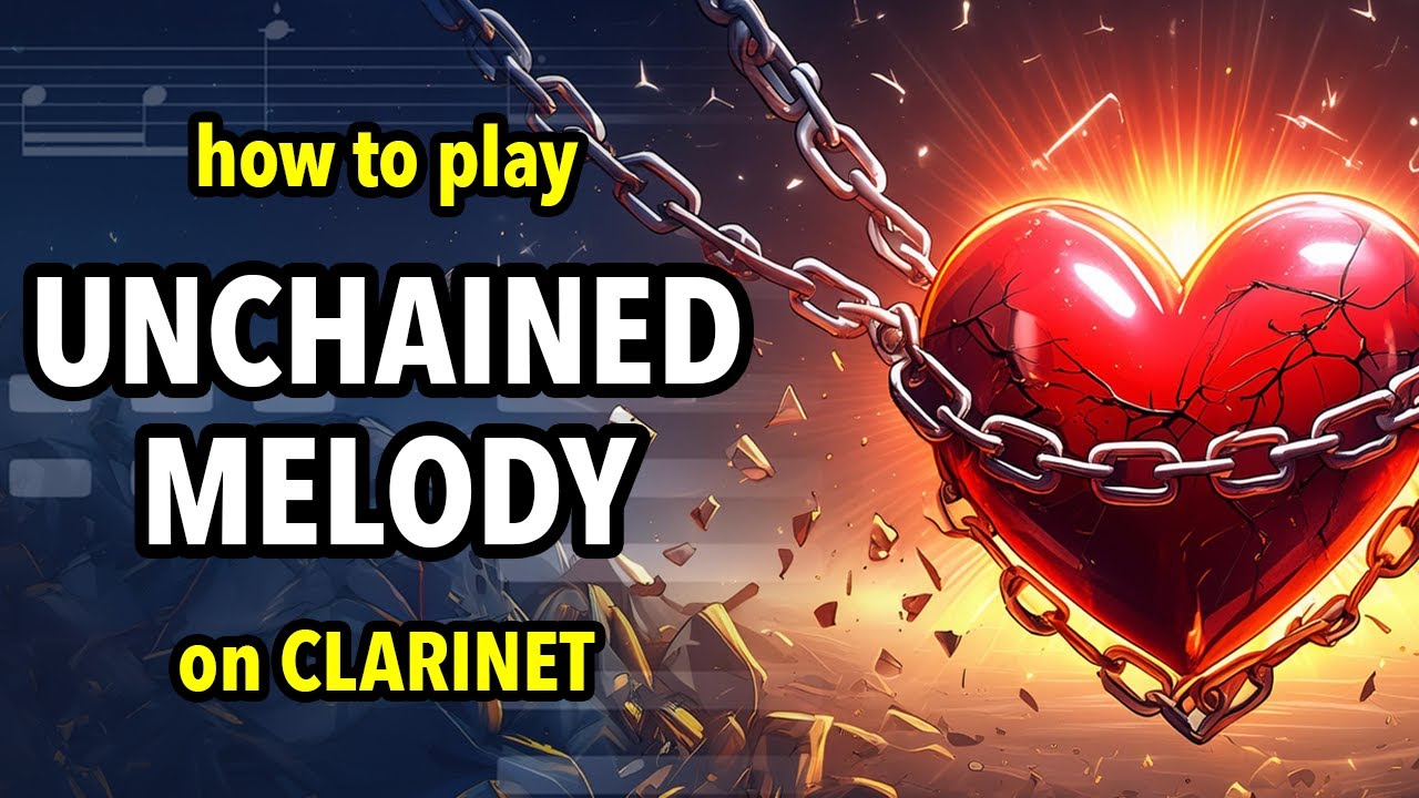 How to play Unchained Melody on Clarinet | Clarified