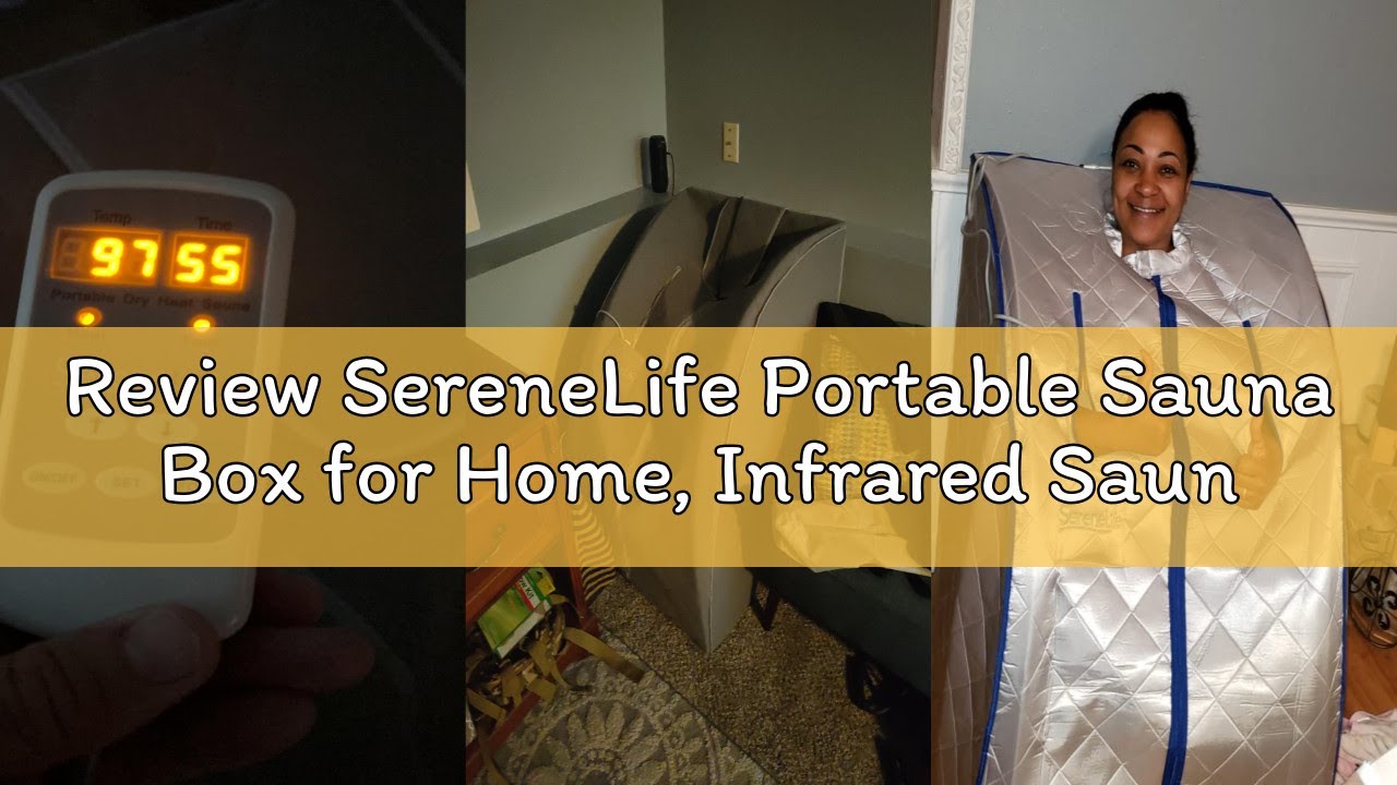 Review SereneLife Portable Sauna Box for Home, Infrared Sauna Tent with Heated Foot Pad and Folding