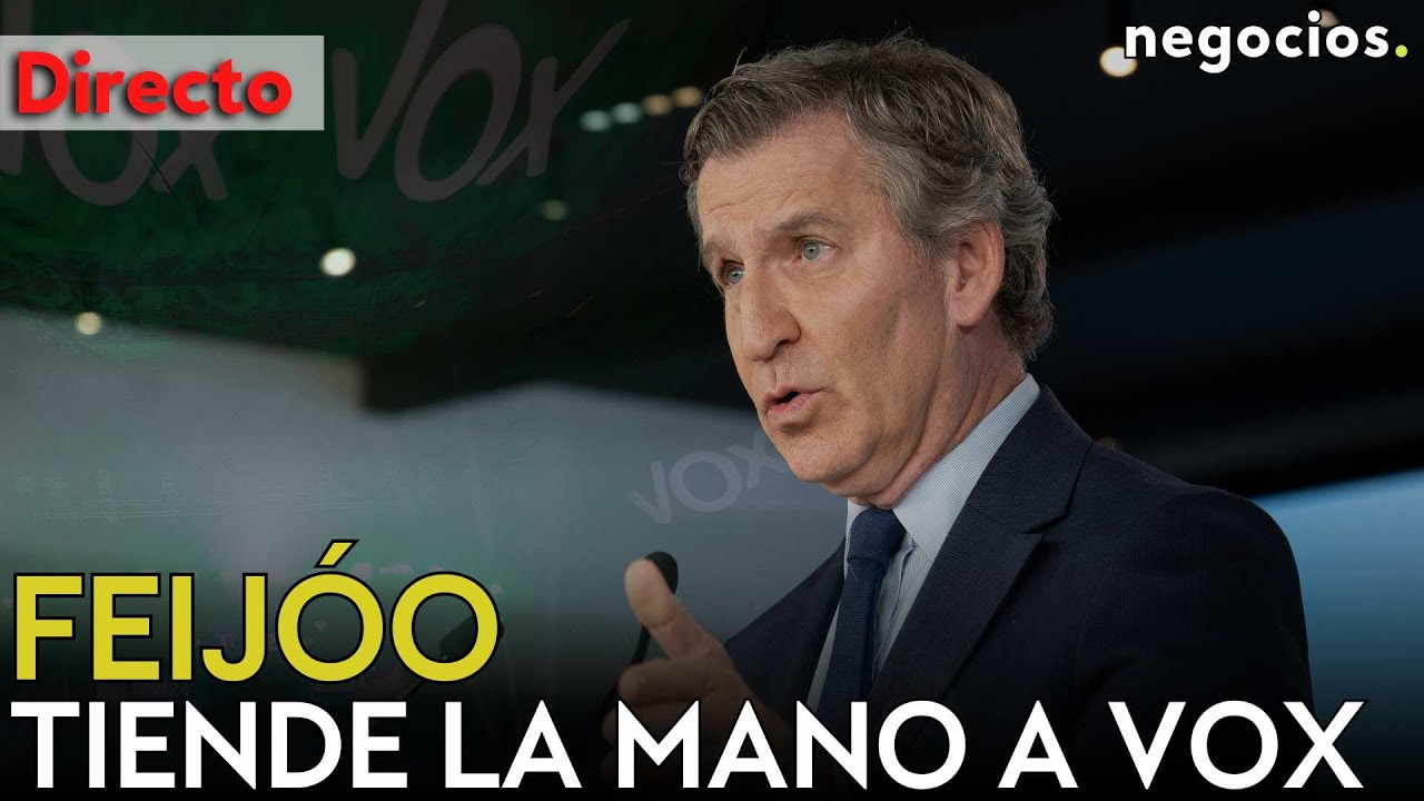 DIRECTO | FEIJÓO TIENDE LA MANO A VOX: OFRECE COLABORAR CON ABASCAL Y CRITICA A PEDRO SÁNCHEZ