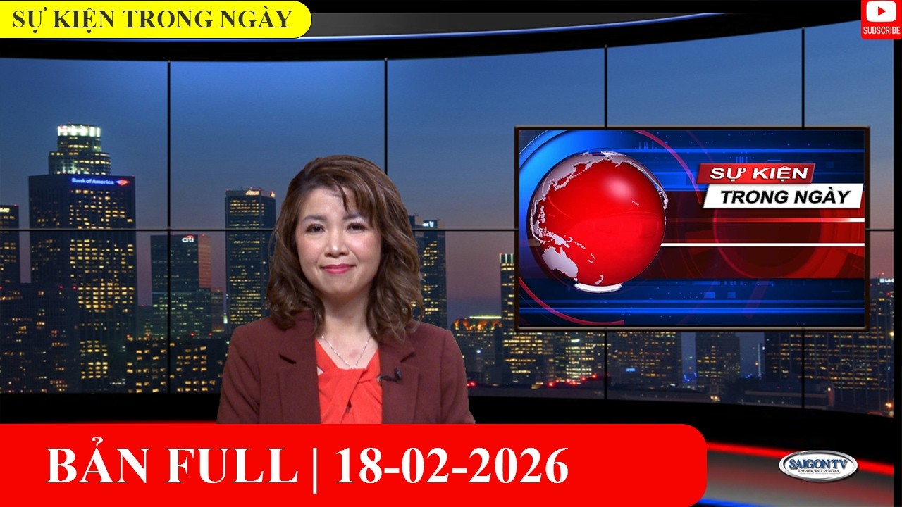Sự Kiện 18/02/2026 | FULL🔴