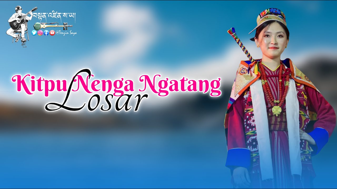 Dawa Dangok Losar | Monpa Song | Kitpu Nenga Ngatang Losar | By Tsering Lhaton & Tsering Namgey